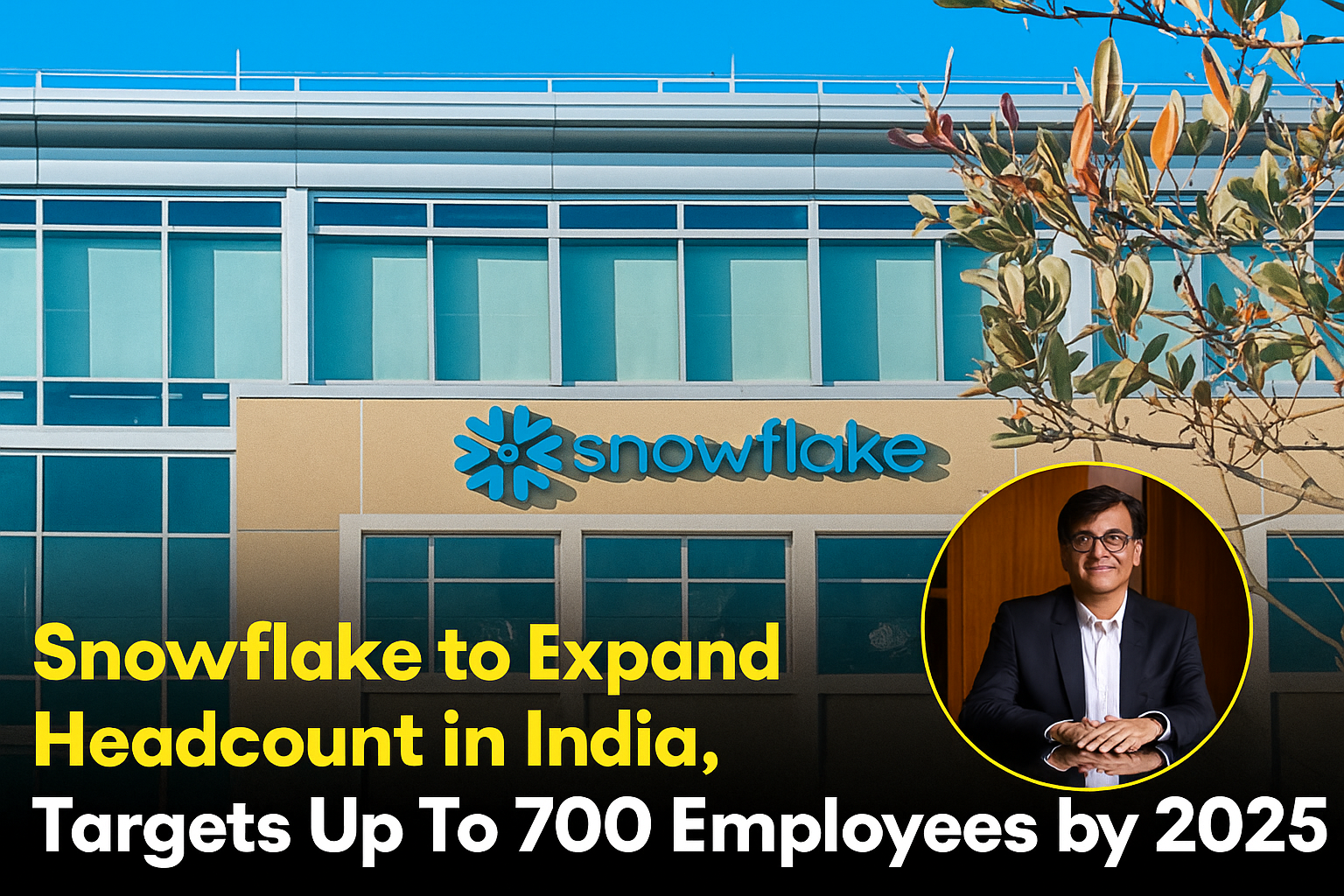 Snowflake Bets Big on India’s Data and AI Market, Opens New Offices